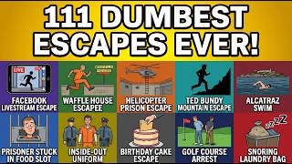 111 Dumbest Mistakes During Famous Prison Escapes