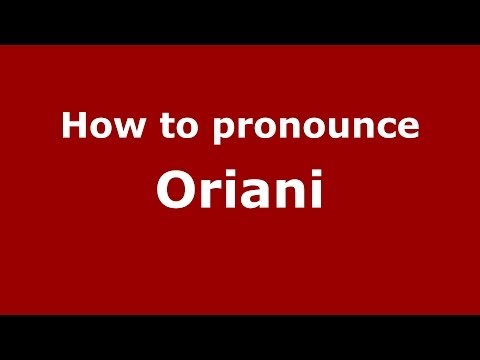 How to pronounce Oriani