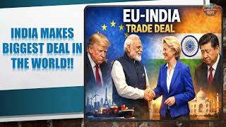 EU–India Trade Deal Explained | Biggest Trade Agreement in the World?