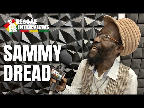 Reggae Interviews: Sammy Dread on Jah Bible,80s Dancehall, M16, Channel One, King Tubby's, and more!