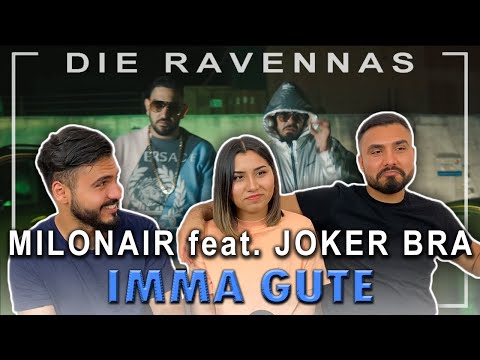 Reaktion auf MILONAIR - IMMA GUTE feat. JOKER BRA | Die Ravennas