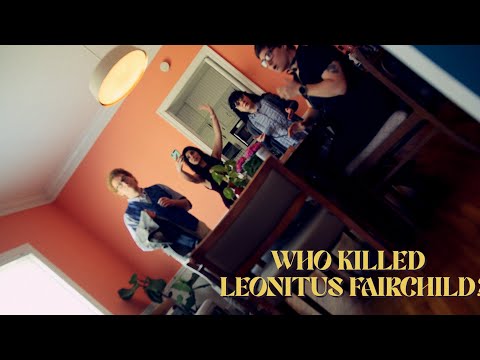 WHO KILLED LEONITUS FAIRCHILD? – PART 1