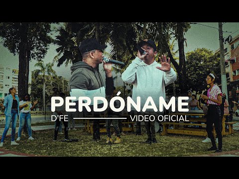 D'FE - Perdóname (Linaje) (Video Oficial)