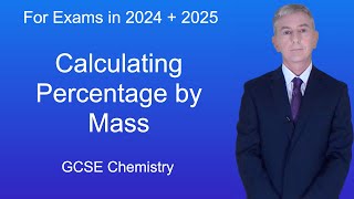 GCSE Science Revision Chemistry "Calculating Percentage by Mass"