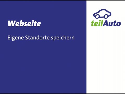 teilAuto-Webseite: Eigene Standorte speichern