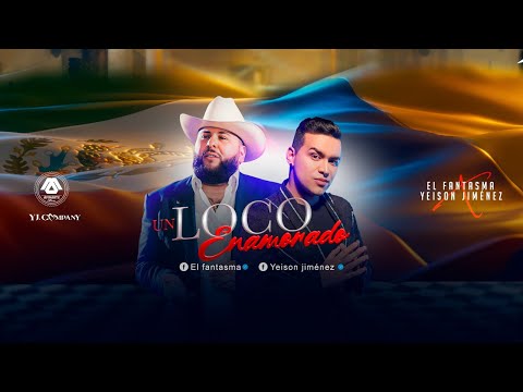 El Fantasma y Yeison Jiménez colaboración 'Un Loco Enamorado' mezcla de estilos de México y Colombia