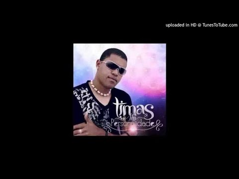 Timas - Nha Personalidade