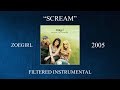 ZOEgirl - Scream (Filtered Instrumental)