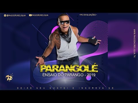 PARANGOLÉ AO VIVO ENSAIO DO PARANGO - 2019