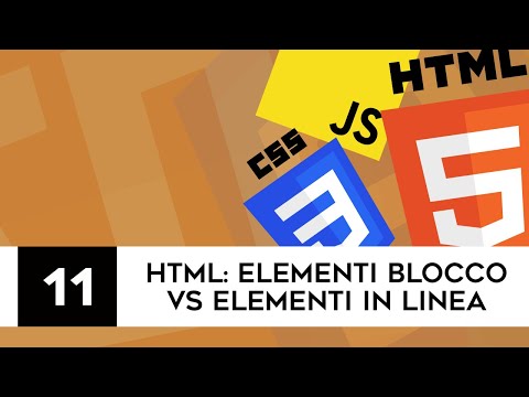 Sviluppo web per principianti - 11 - Elementi blocco vs Elementi in linea