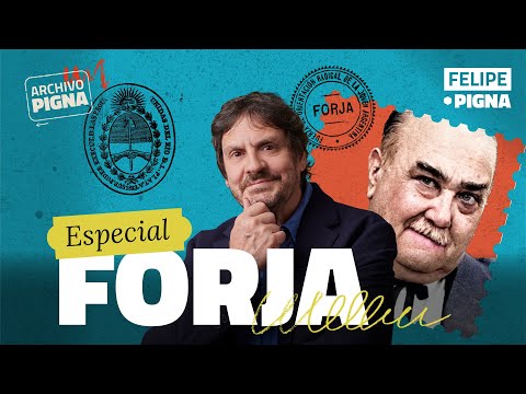 El movimiento radical FORJA. Felipe Pigna