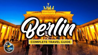 Berlin - Your Complete Travel Guide To Attractions, Things to Do, Transport & More