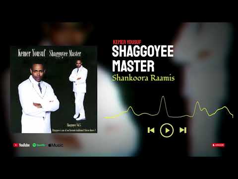 Shankoora Raamis - Shaggoyee Master - Kemer Yousuf - Oromo Music