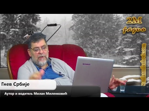 Gnev Srbije 11.01.2018. - MILAN MILENKOVIĆ (uživo) (video)