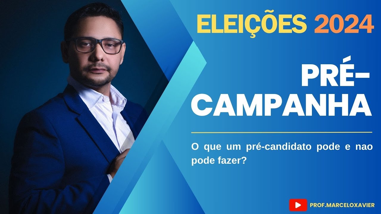 ELEIÇÕES 2024: O que pode e o que não pode na pré-campanha