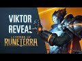 Viktor Reveal | New Champion - Legends of Runeterra