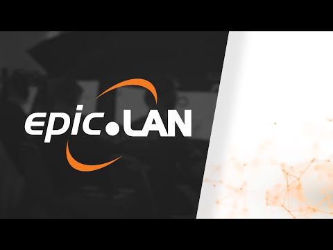 epic.LAN - Epic 28 Stage Highlights