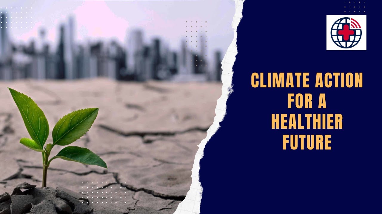 Improving Health through Climate Change Measures