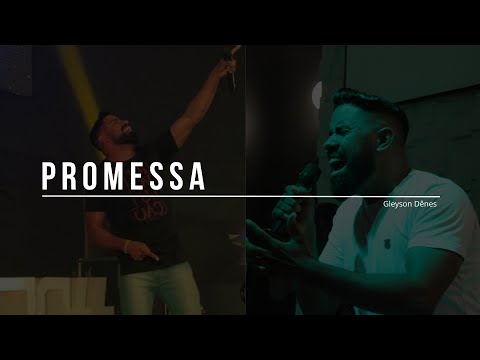 Promessa - Gleyson Dênes