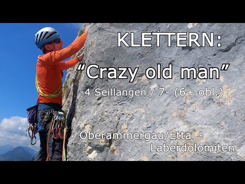 Klettern: "Crazy old man" - 4SL 7- (6+obl.) Oberammergau/Ettal - Laberdolomiten
