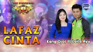 Download lagu Lafaz Cinta - Kang Ojol Ft. Laila Ayu - The Pangestu mp3