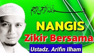 Download lagu Zikir Bersama Ustad Arifin Ilham mp3 Download lagu Zikir Bersama Ustad Arifin Ilham mp3