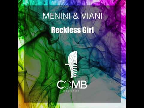 MENINI & VIANI   RECKLESS GIRL 2022 REMIX EXTENDE YOUTUBE   SD 480p