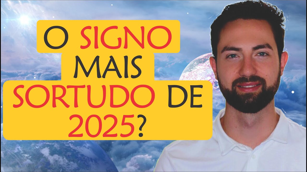☀️ Existe um SIGNO mais SORTUDO p/ 2025? | Astrologia e Espiritualidade