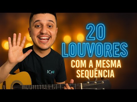 20 louvores com os MESMOS acordes -Aprenda em POUCOS minutos (muito fácil)