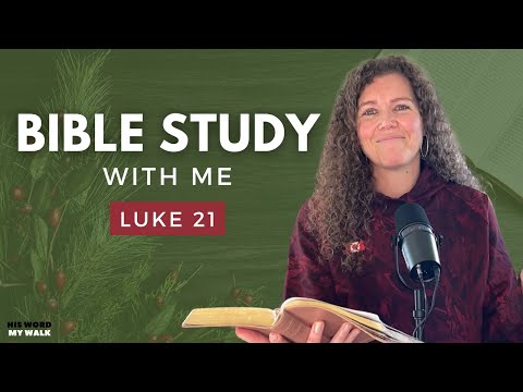 Luke 21 | Stay ALERT In End Times with Jesus' Warning Signs! [An Advent Bible Study]