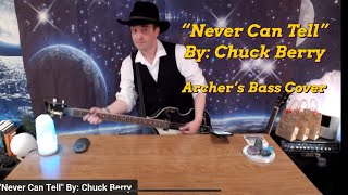 @chuckberryofficial - Never Can Tell - Archer’s Bass Cover #chuckberry #basscover #nevercantell