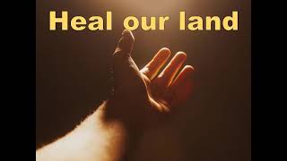 Heal our Land - worship song