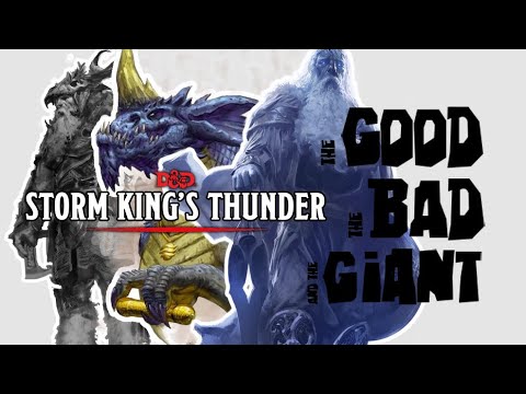 Storm King's Thunder: The Good, The Bad and The Giant