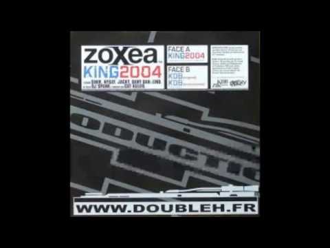 Zoxea - King 2004 Feat Sinik Nysay Dany Dan Lino & Jacky Brown