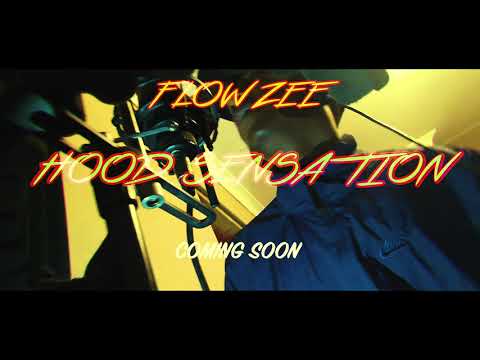 Flow Zee - Hood Sensation (Promo)