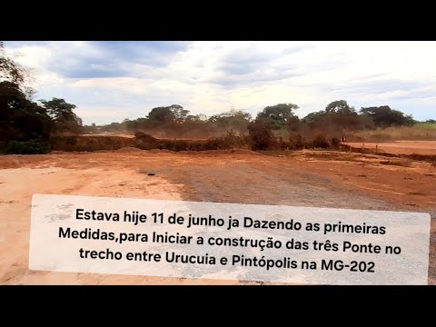 🚧 The three bridges on MG-202 between Pintópolis and Urucuia will be started. Tabocas, stones and...