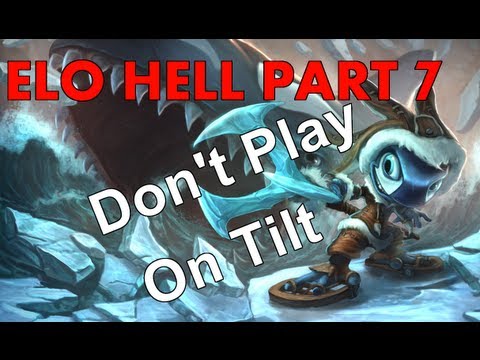 How To Get Out Of ELO Hell Part 7: "Don't Play On Tilt"