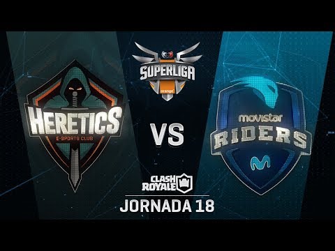 TEAM HERETICS VS MOVISTAR RIDERS | SUPERLIGA ORANGE CLASH ROYALE | Jornada 18 | Año 2018