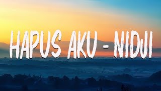 Download lagu Hapus Aku - Nidji (Lirik) mp3