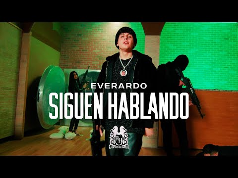 Everardo - Siguen Hablando [Official Video]