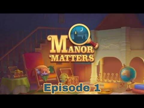 Manor Matters. Gameplay Episode 1. My Gaming Town.