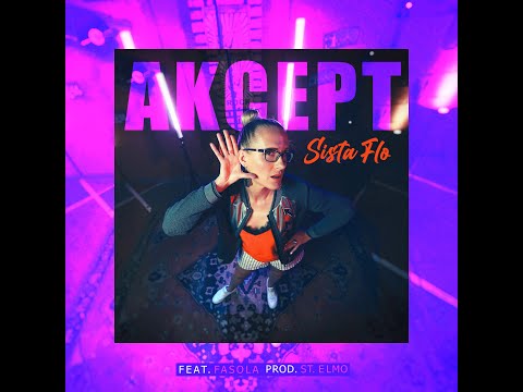 Sista Flo „Akcept” ft. Fasola (prod. St. Elmo)