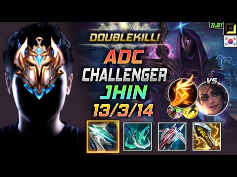 Challenger Jhin ADC vs Samira - 챌린저 원딜 진 템트리 룬 돌풍 기발 ジン Джин 戏命师 燼 - KR 11.21
