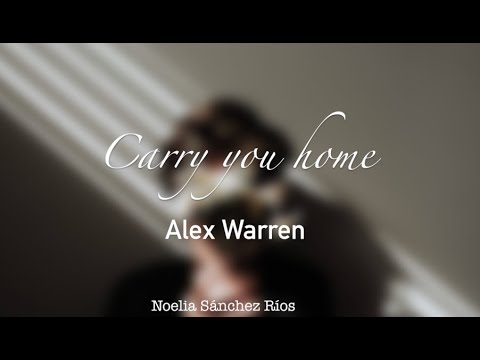 Alex Warren - Carry you Home // Subtitulado Español + Lyrics