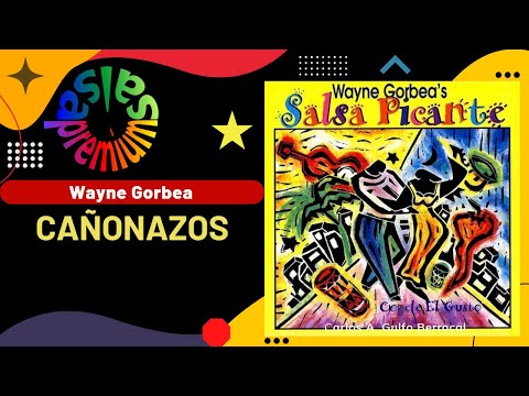 🔥CAÑONAZOS por WAYNE GORBEA con FRANKIE OTERO - Salsa Premium