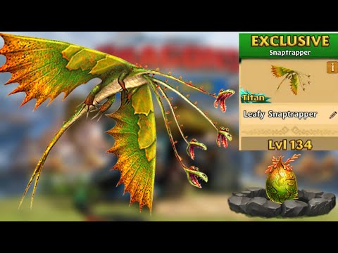 Leafy Snaptrapper Max Level 134 Titan Mode - Dragons:Rise of Berk