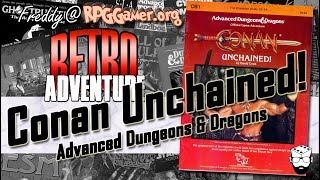 Conan Unchained! (Advanced Dungeons & Dragons, TSR, 1984) | Retro Adventure