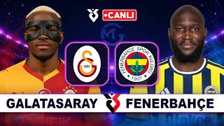 Galatasaray Fenerbahçe / Süper Lig Canlı