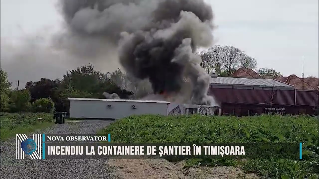 Incendiu la containere de șantier în Timișoara