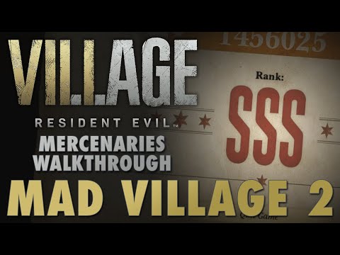 Mad Village 2 SSS Rank Walkthrough - Resident Evil 8 Village Mercenaries